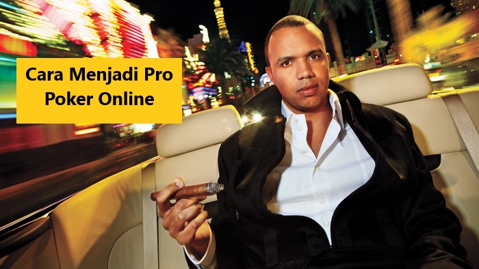 Cara Menjadi Pro Poker Online